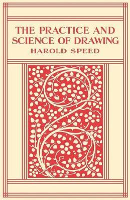 The Practice and Science of Drawing