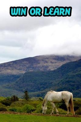 Win or Learn: College Ruled Composition Book Diary Lined Journal