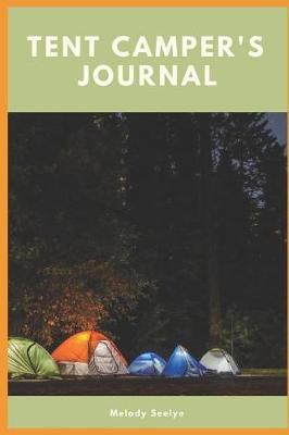 The Tent Camper's Journal