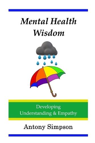 Mental Health Wisdom: Developing Understanding & Empathy