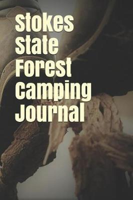 Stokes State Forest Camping Journal: Blank Lined Journal for New Jersey Camping, Hiking, Fishing, Hunting, Kayaking, and All Other Outdoor Activities