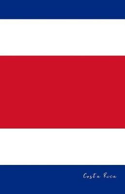 Costa Rica: Flag Notebook, Travel Journal to Write In, College Ruled Journey Diary