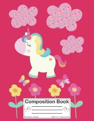 Composition Book: Cute Back to School Magical Unicorn Notebook with Wide Ruled Pages for Kids, Girls, Boys, Students, Teachers (8.5 X 11 - 21.59 X 27.94 CM)