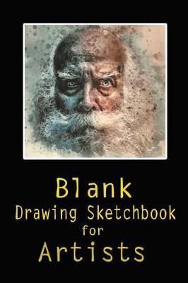 Art Supplies: Blank Drawing Sketchbook for Artists 6x 9