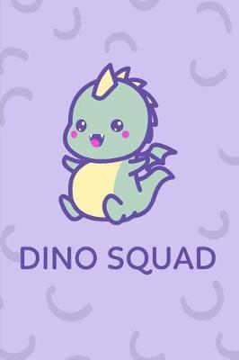 Dino Squad: Cute Baby Dinosaur Notebook Journal