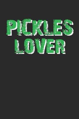 Pickles Lover: Journal, Notebook