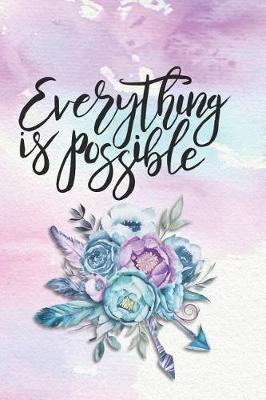 Everything Is Possible: Prayer Journal and Notebook
