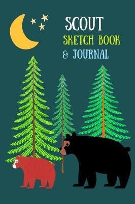 Scout Sketchbook & Journal: The Perfect Place to Record Scouts and Cubs Activities and Adventures