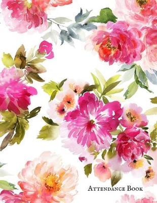 Attendance Book: Simplistic Undated write in & sign in daily/weekly Register organizer - Employee entry Register Record for companies, Business & Entrepreneurs and many more