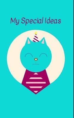 My Special Ideas: Notes & Doodles Pad: 120 Pages of Blank and Lined Paper