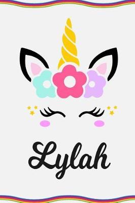 Lylah: Personal Notebook Personal Diary Unicorn Notebook Personalized Journal Customized Journal Unicorn Lover Personal Name Notebook
