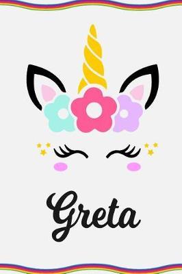 Greta: Personal Notebook Personal Diary Unicorn Notebook Personalized Journal Customized Journal Unicorn Lover Personal Name Notebook