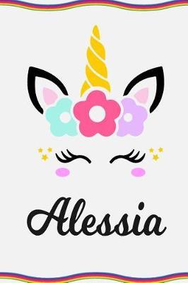 Alessia: Personal Notebook Personal Diary Unicorn Notebook Personalized Journal Customized Journal Unicorn Lover Personal Name Notebook