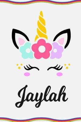 Jaylah: Personal Notebook Personal Diary Unicorn Notebook Personalized Journal Customized Journal Unicorn Lover Personal Name Notebook