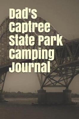 Dad's Captree State Park Camping Journal: Blank Lined Journal for New York Camping, Hiking, Fishing, Hunting, Kayaking, and All Other Outdoor Activities