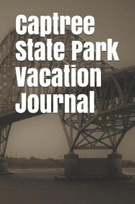 Captree State Park Vacation Journal: Blank Lined Journal for New York Camping, Hiking, Fishing, Hunting, Kayaking, and All Other Outdoor Activities