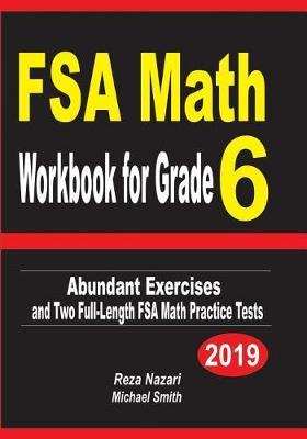 FSA Math Workbook for Grade 6: Abundant Exercises and Two Full-Length FSA Math Practice Tests