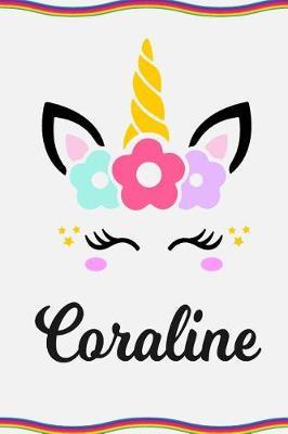 Coraline: Personal Notebook Personal Diary Unicorn Notebook Personalized Journal Customized Journal Unicorn Lover Personal Name Notebook