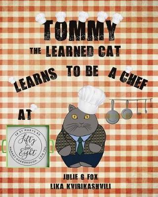 Tommy the Learned Cat Learns to be a Chef