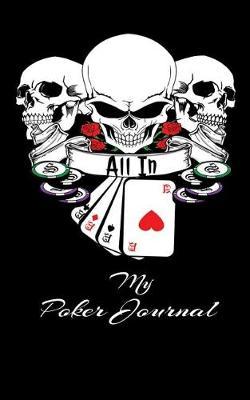 All In My Poker Journal: All In