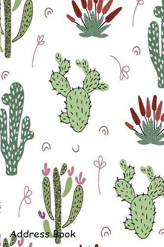 Address Book: For Contacts, Addresses, Phone, Email, Note, Emergency Contacts, Alphabetical Index with African Tropical Cacti