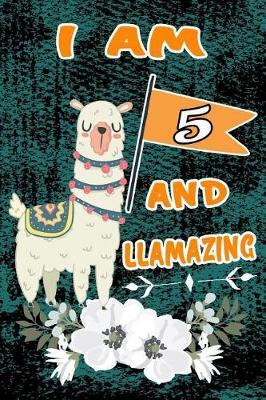 I Am 5 and Llamazing: Cute Green Vintage Llama Lined Journal: Funny Happy 5 Birthday Gift Notebook