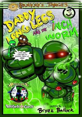 Daddy Long Legs and The Inchworm Issue #3