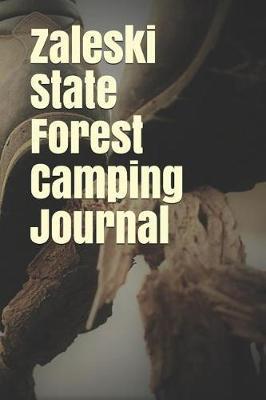 Zaleski State Forest Camping Journal: Blank Lined Journal for Ohio Camping, Hiking, Fishing, Hunting, Kayaking, and All Other Outdoor Activities