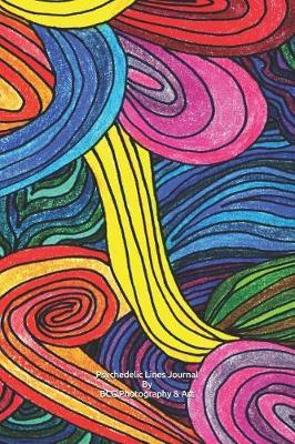 Psychedelic Lines Journal: Super Fun Psychedelic Line Art Journal Notebook Diary