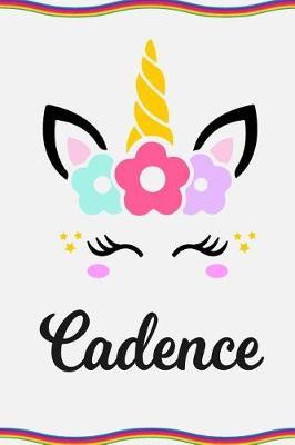 Cadence: Personal Notebook Personal Diary Unicorn Notebook Personalized Journal Customized Journal Unicorn Lover Personal Name Notebook