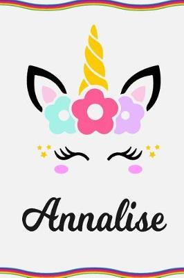 Annalise: Personal Notebook Personal Diary Unicorn Notebook Personalized Journal Customized Journal Unicorn Lover Personal Name Notebook