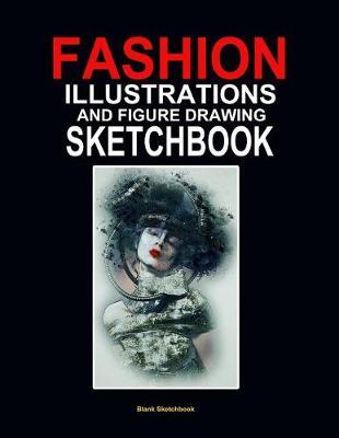 Fashion Portfolio Book: Blank Fashion Illustrations and Figure Drawing Sketchbook 120 Pages 8.5 X 11