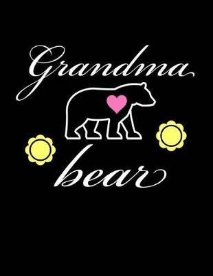 Grandma Bear: Bear Journal Notebook to Write in