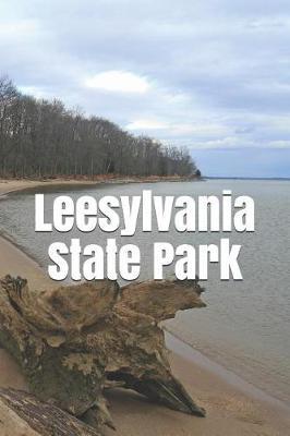 Leesylvania State Park: Blank Lined Journal for Virginia Camping, Hiking, Fishing, Hunting, Kayaking, and All Other Outdoor Activities