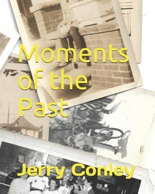 Moments of the Past