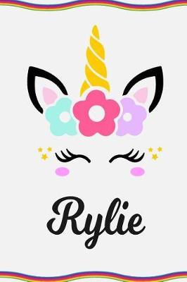 Rylie: Personal Notebook Personal Diary Unicorn Notebook Personalized Journal Customized Journal Unicorn Lover Gift Personal Name Notebook