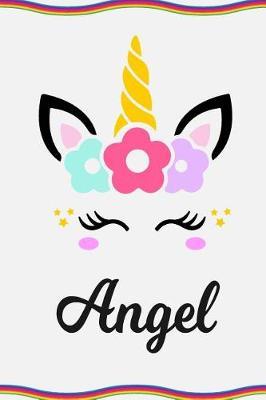 Angel: Personal Notebook Personal Diary Unicorn Notebook Personalized Journal Customized Journal Unicorn Lover Gift Personal Name Notebook