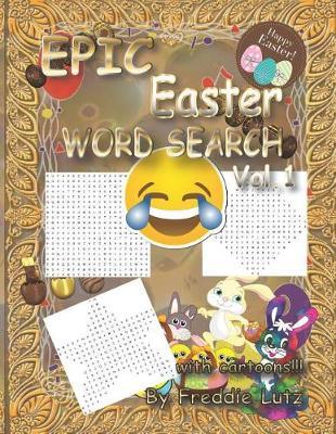 Epic Easter Word Search Vol.1: 40 Large Print Puzzles (Easter Book for Kids)