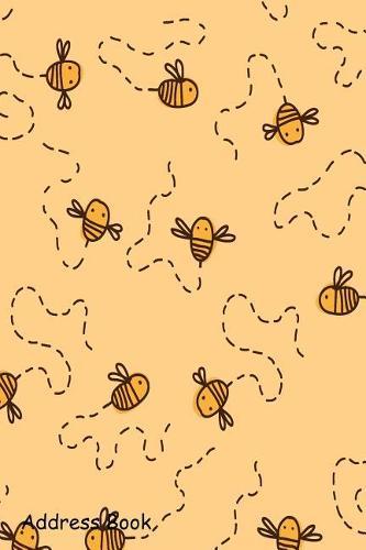Address Book: For Contacts, Addresses, Phone, Email, Note, Emergency Contacts, Alphabetical Index with Cute Bee Drawing
