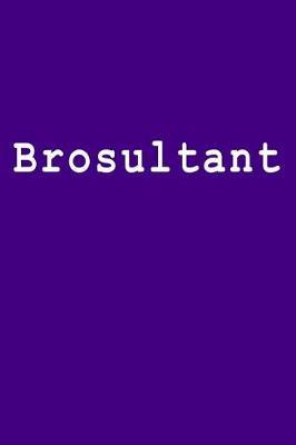 Brosultant: Blank Lined Journal