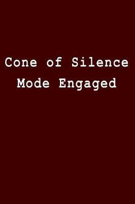 Cone of Silence Mode Engaged: Blank Lined Journal
