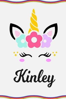 Kinley: Personal Notebook Personal Diary Unicorn Notebook Personalized Journal Customized Journal Unicorn Lover Gift Personal Name Notebook