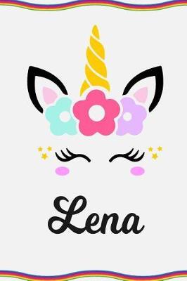 Lena: Personal Notebook Personal Diary Unicorn Notebook Personalized Journal Customized Journal Unicorn Lover Gift Personal Name Notebook
