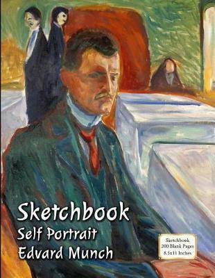 Sketchbook - Self Portrait - Edvard Munch: 200 Blank Pages - 8.5x11 Inches