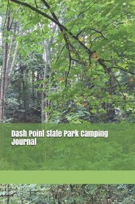 Dash Point State Park Camping Journal: Blank Lined Journal for Washington Camping, Hiking, Fishing, Hunting, Kayaking, and All Other Outdoor Activities