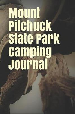 Mount Pilchuck State Park Camping Journal: Blank Lined Journal for Washington Camping, Hiking, Fishing, Hunting, Kayaking, and All Other Outdoor Activities
