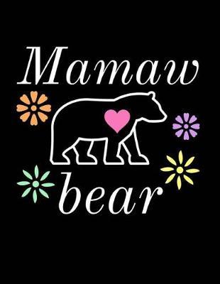Mamaw Bear: Bear Journal Notebook to Write in