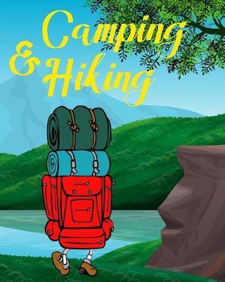 Camping and Hiking Journal: Log Your Travel, State and National Parks, Campgrounds, Hikes, and Memories