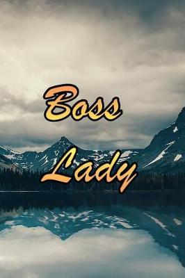 Boss Lady: Nice Blank Lined Notebook Journal Diary