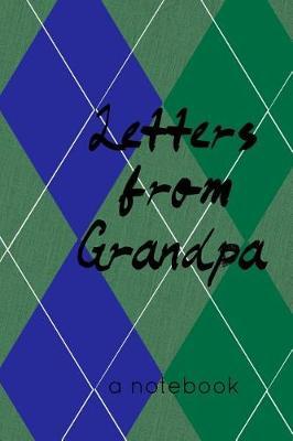 Letters from Grandpa: A Keepsake Notebook!